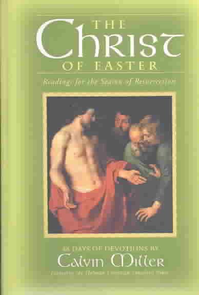 The Christ of Easter: Readings for the Season of Resurrection : 48 Days of Devotions cover