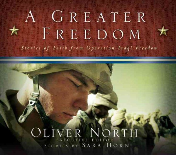 A Greater Freedom: Stories of Faith from Operation Iraqi Freedom cover