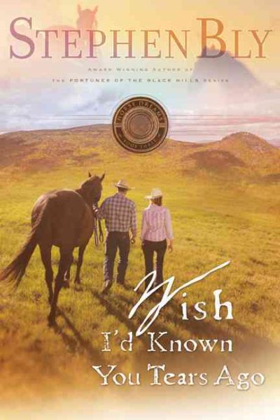 Wish I'd Known You Tears Ago (Horse Dreams Trilogy, Book 3) (Volume 3)