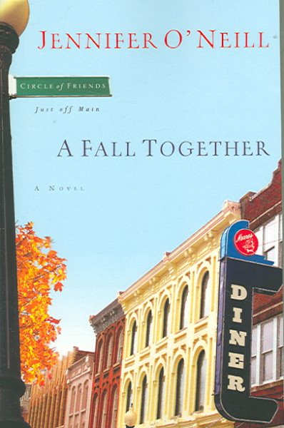 A Fall Together (Circle of Friends, Just Off Main) cover