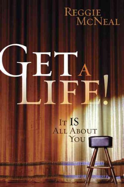 Get a Life!: It Is All About You cover