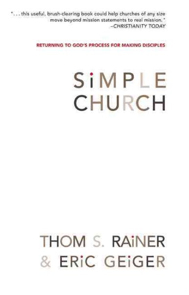 Simple Church: Returning to God's Process for Making Disciples cover