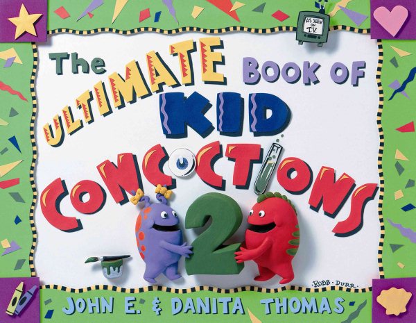 Ultimate Book of Kid Concoctions 2 cover