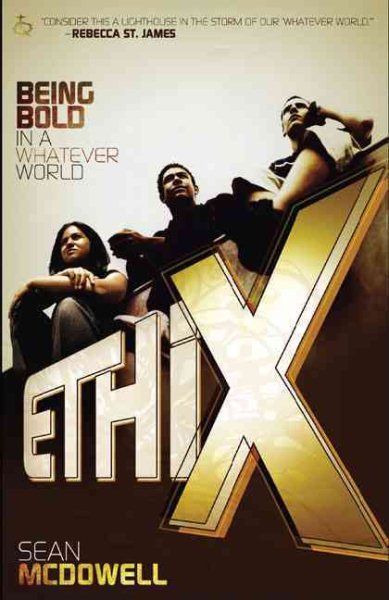 ETHIX: Being Bold in a Whatever World cover