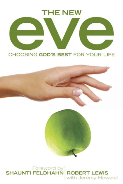 The New Eve: Choosing God's Best for Your Life cover
