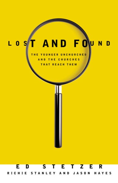 Lost and Found: The Younger Unchurched and the Churches that Reach Them cover