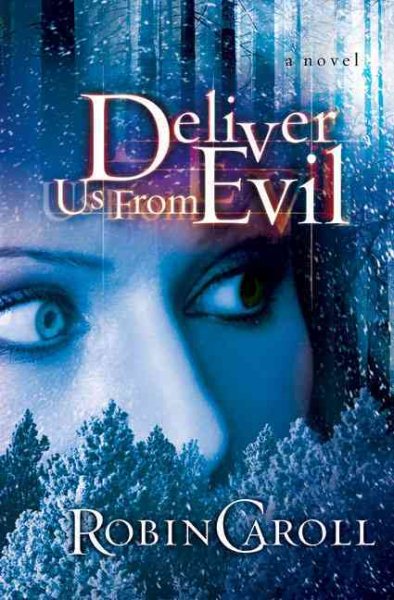Deliver Us from Evil: A Novel cover