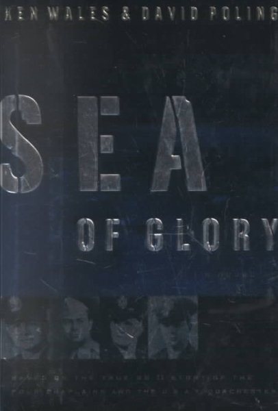 Sea of Glory: A Novel Based on the True WWII Story of the Four Chaplains and the U.S.A.T. Dorchester cover