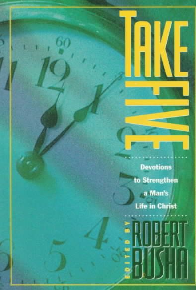 Take Five!: Devotions to Strengthen a Man's Life in Christ cover