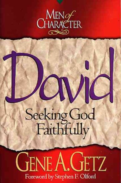 Men of Character: David: Seeking God Faithfully cover