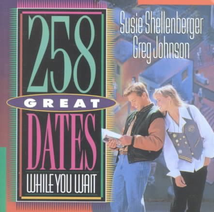 258 Great Dates While You Wait cover