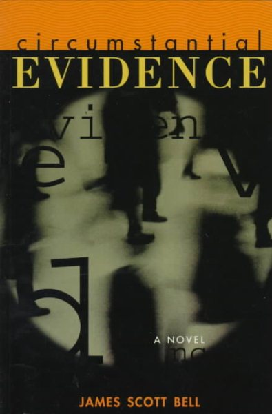 Circumstantial Evidence: A Novel