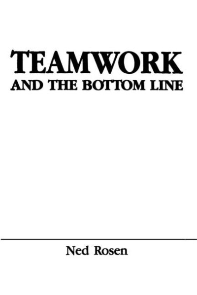 Teamwork and the Bottom Line: Groups Make A Difference (Applied Psychology Series) cover
