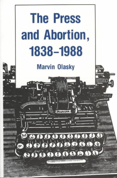 The Press and Abortion: 1838-1988 (Routledge Communication Series) cover