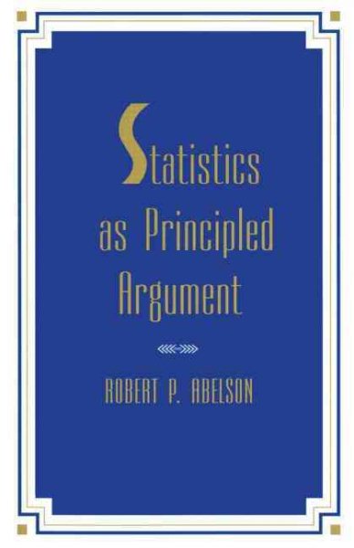 Statistics As Principled Argument cover