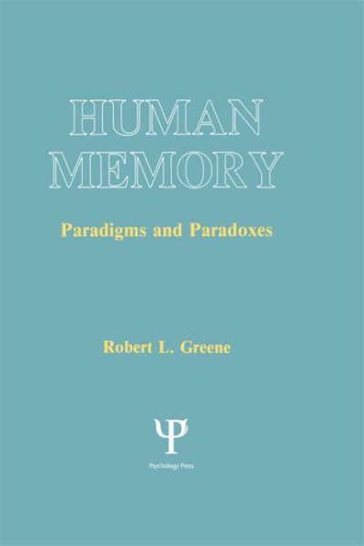 Human Memory: Paradigms and Paradoxes (Cognitive Science)