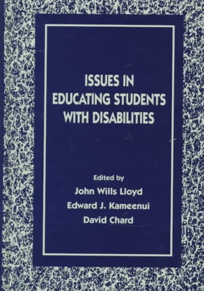 Issues in Educating Students With Disabilities (The LEA Series on Special Education and Disability) cover