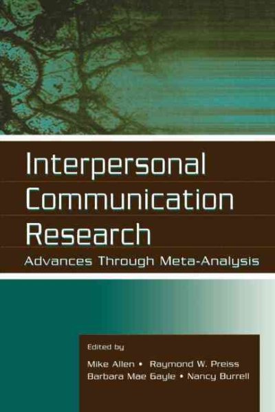 Interpersonal Communication Research: Advances Through Meta-analysis (Routledge Communication Series) cover