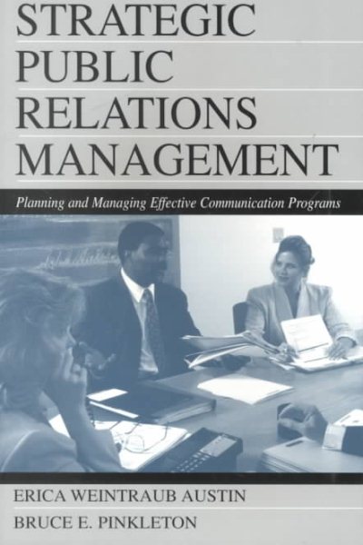 Strategic Public Relations Management: Planning and Managing Effective Communication Programs (Routledge Communication Series) cover