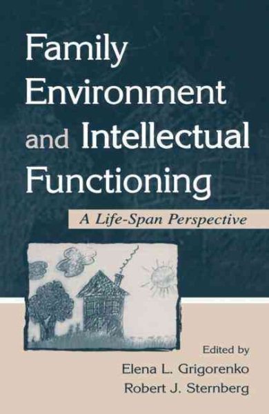 Family Environment and Intellectual Functioning: A Life-span Perspective cover