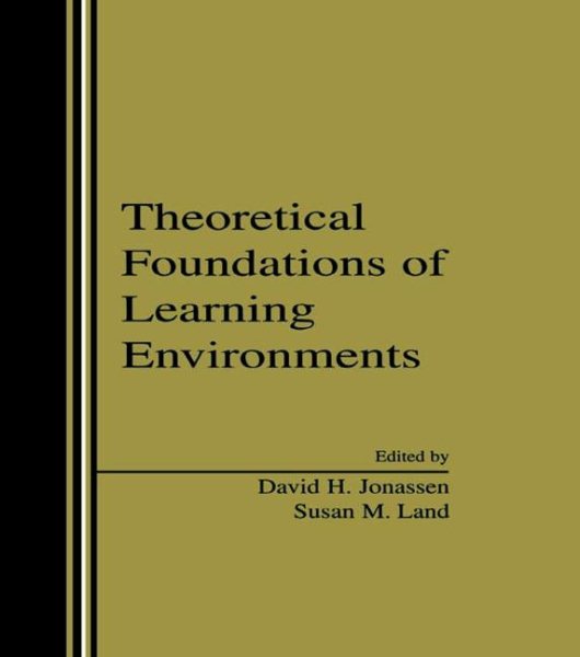 Theoretical Foundations of Learning Environments cover
