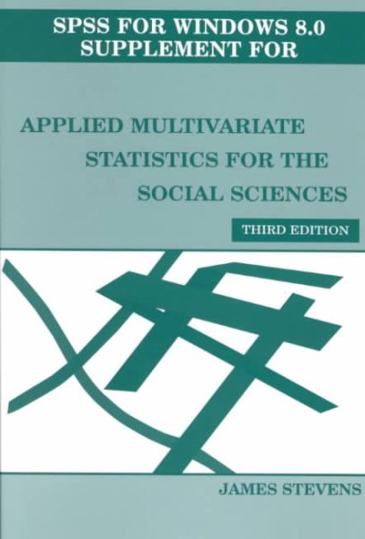 SPSS for Windows : Supplement for Applied Multivariate Statistics for the Social Sciences (3rd ed) cover