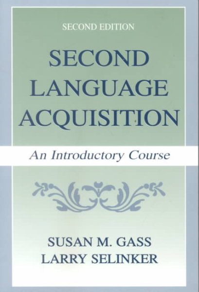 Second Language Acquisition: An Introductory Course cover