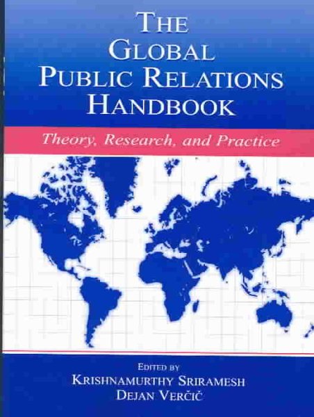 The Global Public Relations Handbook: Theory, Research, and Practice (Routledge Communication Series) cover