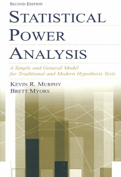 Statistical Power Analysis: A Simple and General Model for Traditional and Modern Hypothesis Tests cover