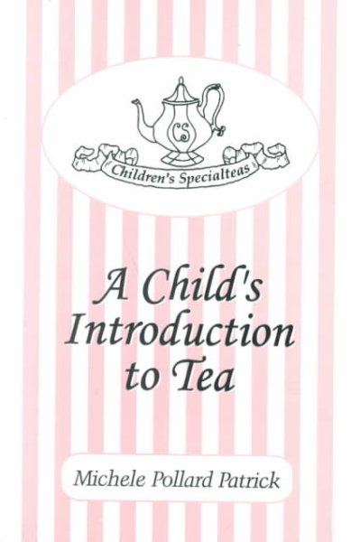 Children's Specialteas :  A Child's Introduction to Tea cover