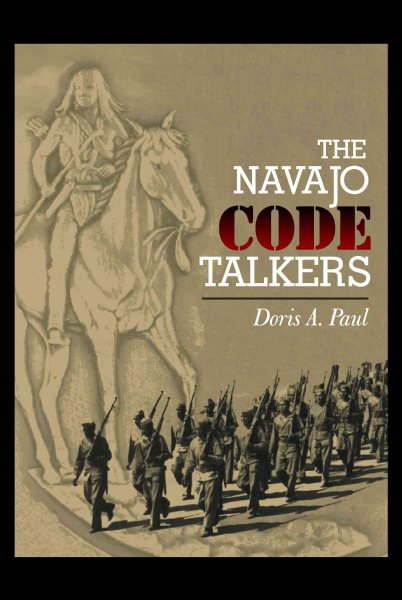 The Navajo Code Talkers (25th Anniversary Edition) cover