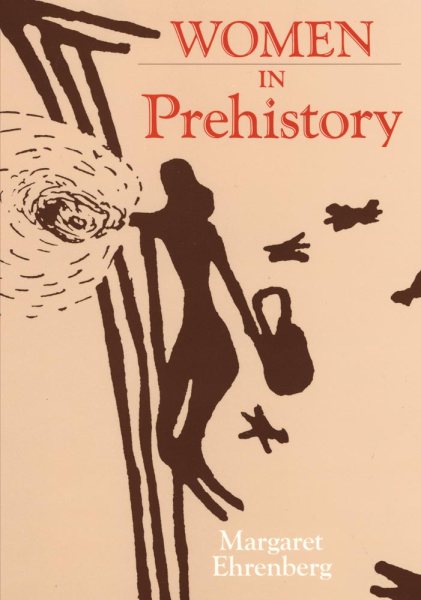 Women in Prehistory (Volume 4) (Oklahoma Series in Classical Culture) cover