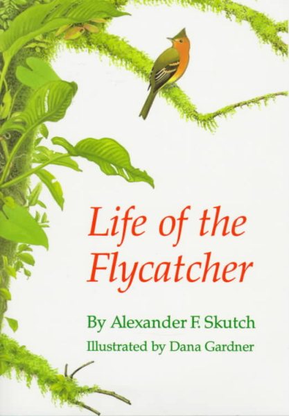 Life of the Flycatcher (Animal Natural History Series) cover