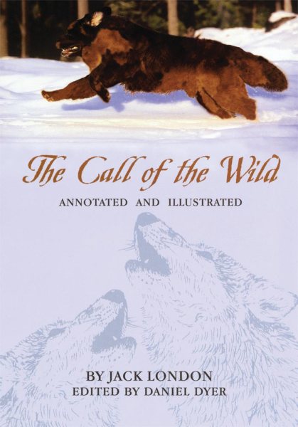 The Call of the Wild: Annotated and Illustrated cover