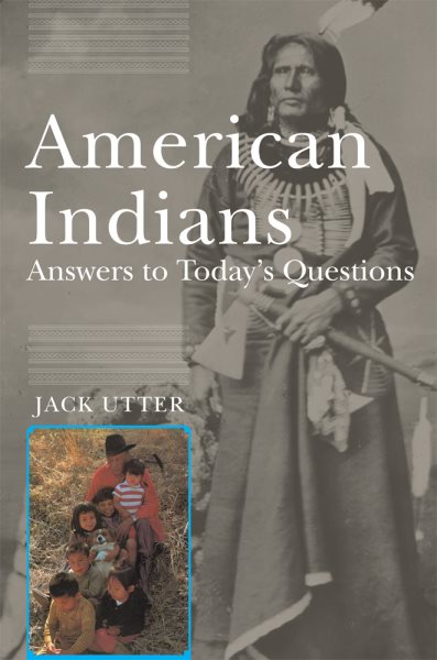 American Indians: Answers to Today’s Questions (Civilization of the American Indian (Paperback)) cover