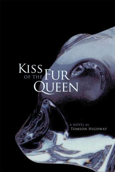 Kiss of the Fur Queen (American Indian Literature and Critical Studies Series) (Volume 34) cover