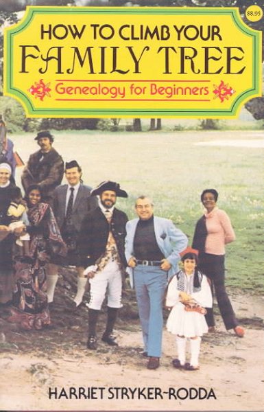 How to Climb Your Family Tree: Genealogy for Beginners cover