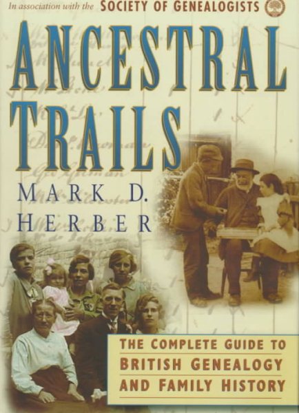 Ancestral Trails : The Complete Guide to British Genealogy and Family History cover