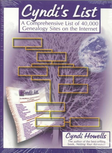 Cyndi's List a Comprehensive List of 40,000 Genealogy Sites on the Internet: A Comprehensive List of 40,000 Genealogy Sites on the Internet