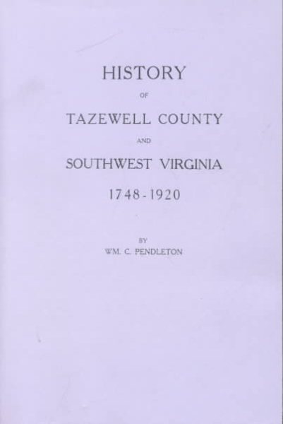 History of Tazewell County and Southwest Virginia, 1748-1920 cover