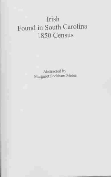 Irish Found in South Carolina--1850 Census cover