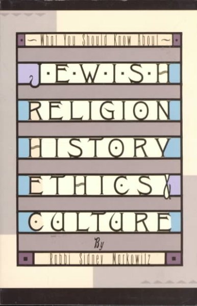 What You Should Know About Jewish Religion, History, EthicsAnd Culture cover