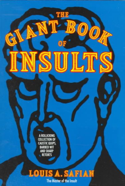 The Giant Book Of Insults: Incorporating 2000 Insults for All Occasions and 2000 More Insults cover