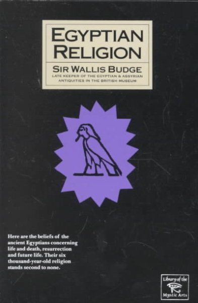 Egyptian Religion: Egyptian Ideas of the Future Life (Library of the Mystic Arts) cover