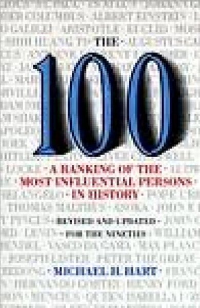 The 100: A Ranking Of The Most Influential Persons In History cover