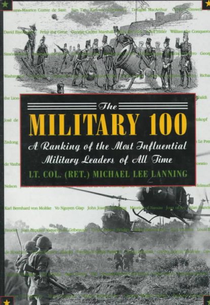 The Military 100: A Ranking of the Most Influential Military Leaders of All Time cover
