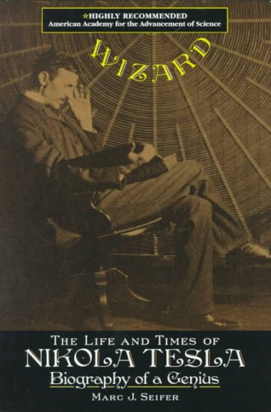 Wizard: The Life and Times of Nikola Tesla : Biography of a Genius (Citadel Press Book) cover