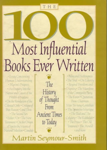 The 100 Most Influential Books Ever Written: The History of Thought from Ancient Times to Today cover