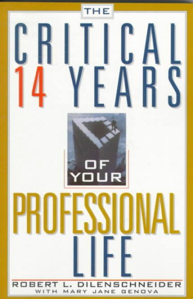 The Critical 14 Years Of Your Professional Life cover