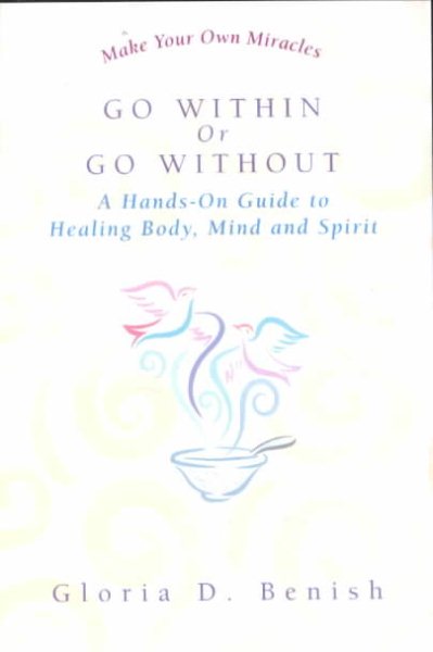Go Within or Go Without: A Simple Guide to Self-Healing cover